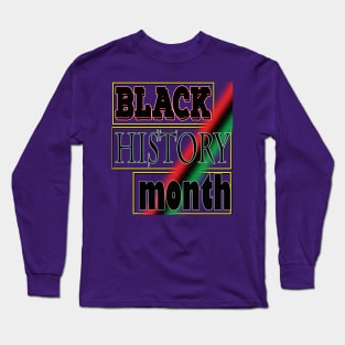 Black History Month Long Sleeve T-Shirt